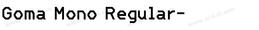 Goma Mono Regular字体转换